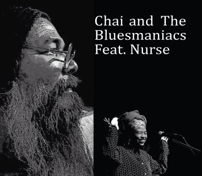 Chai & The Blue Maniac feat. Nurse